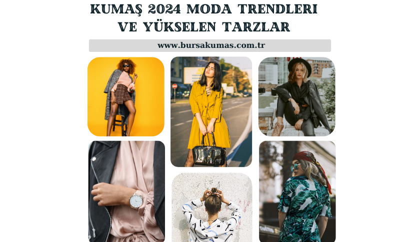 Kumaş 2024 Moda Trendleri ve Yükselen Tarzlar